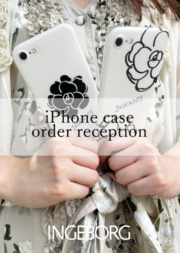 10/22(fri)AM10：00～START【インゲボルグ公式オンラインストア限定イベント】iPhone case order reception