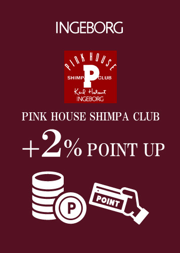 PINK HOUSE SHIMPA CLUB ＋2％ POINT UP campaign 12/3(fri)～12(sun)