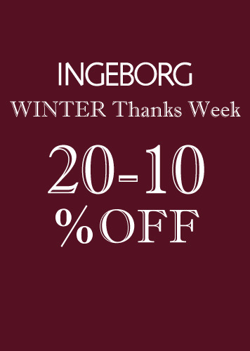 INGEBORG WINTER Thanks Week 20％～10％OFF 1/21(fri)～ 1/31(mon)