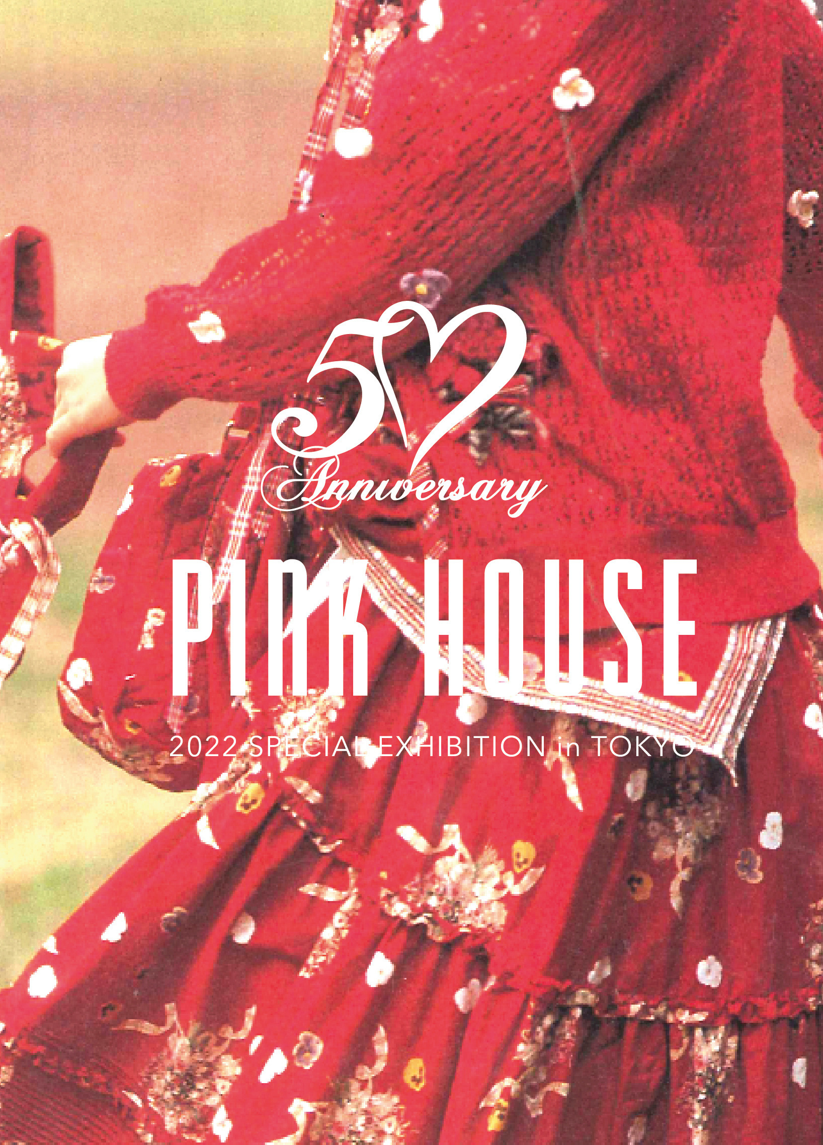 PINK HOUSE 50th.Anniversary 2022 SPECIAL EXHIBITION in TOKYO Timeless Pink House