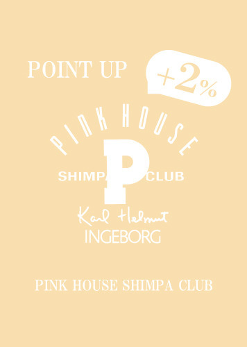 PINK HOUSE SHIMPA CLUB ＋2％ POINT UP campaign 4/1(sat)～4(tue)