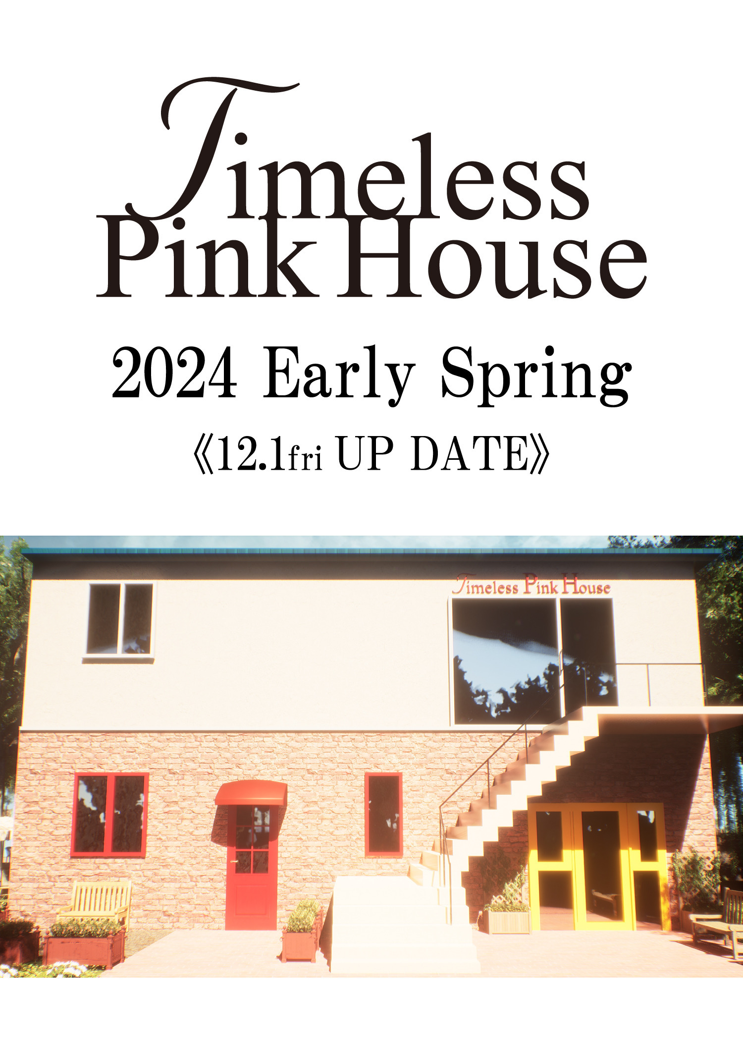 《12/1(fri) UP DATE》Timeless Pink House ー 永遠の少女になれるバーチャル空間